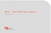 BHI – The first five years Bruce Armstrong. Bureau of Health Information Trusted information. Informed decisions. Improved healthcare.2 Establishment.