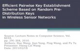 Efficient Pairwise Key Establishment Scheme Based on Random Pre-Distribution Keys in Wireless Sensor Networks Source: Lecture Notes in Computer Science,