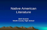 Native American Literature Beth Everett Worth County High School.