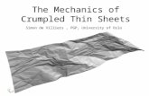 The Mechanics of Crumpled Thin Sheets Simon de Villiers, PGP, University of Oslo.
