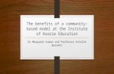 The benefits of a community-based model at the Institute of Koorie Education Dr Margaret Kumar and Professor Estelle Barrett.