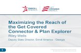 2015 Enroll America and Get Covered America   | GetCoveredAmerica.org Click to edit master title style. 1 Maximizing the Reach of the.