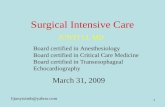 1 Surgical Intensive Care JUNYI LI, MD Board certified in Anesthesiology Board certified in Critical Care Medicine Board certified in Transesophageal Echocardiography.