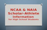 There are Two College Sports Governing Associations NCAA  National Collegiate Athletic Association NAIA - National Association of Intercollegiate Athletics.