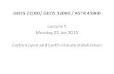 GEOS 22060/ GEOS 32060 / ASTR 45900 Lecture 5 Monday 25 Jan 2015 Carbon cycle and Earth-climate stabilization.