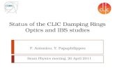 Status of the CLIC Damping Rings Optics and IBS studies Beam Physics meeting, 20 April 2011 F. Antoniou, Y. Papaphilippou.