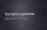 The Call to Leadership The Ateneo Graduate School of Business Session 4: Transformation  Self Awareness January 15, 2014.