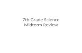 7th Grade Science Midterm Review. What is science? Science is the study of the natural world.  Science is divided up into three areas: Biology/Life science.