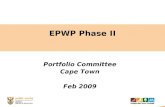 EPWP Phase II Portfolio Committee Cape Town Feb 2009.