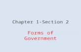 Chapter 1-Section 2 Forms of Government. Governments are classified based on the following concepts: Who can participate in government Where (geographically)