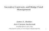 1 Incentive Contracts and Hedge Fund Management James E. Hodder Jens Carsten Jackwerth