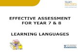 EFFECTIVE ASSESSMENT FOR YEAR 7  8 LEARNING LANGUAGES.