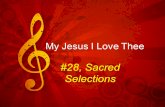 My Jesus I Love Thee #28, Sacred Selections. Background Poem written by William Ralph Featherson Around 1862, at age of 16 Published about 4 years later.