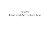 Review Food and Agriculture Test. 1 The agricultural revolution is characterized by the domestication of plants and animals. When did the agricultural.