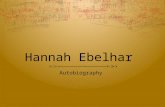 Hannah Ebelhar Autobiography.  During my time in design class, Ive learned so many different things about design that I dont really look at products.