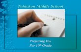 Tohickon Middle School Preparing You For 10 th Grade.