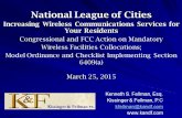 National League of Cities Increasing Wireless Communications Services for Your Residents Congressional and FCC Action on Mandatory Wireless Facilities.