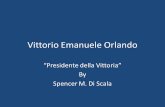 Vittorio Emanuele Orlando Presidente della Vittoria By Spencer M. Di Scala.