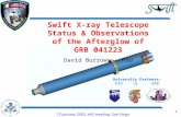 1 13 January 2005, AAS meeting, San Diego Swift X-ray Telescope Status  Observations of the Afterglow of GRB 041223 David Burrows - PSU University Partners: