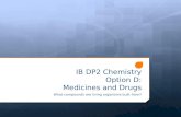 IB DP2 Chemistry Option D: Medicines and Drugs What compounds are living organisms built from?