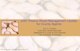 2007 Peanut Weed Management Update for County Agents Eric P. Prostko Extension Weed Specialist Department of Crop  Soil Sciences The University of Georgia.