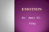 Dr: Amir El-Fiky..  An emotion is, at the physiological level, a disruption in homeostatic baselines. There are changes in heart rate, respiration rate,