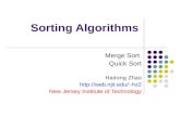 Sorting Algorithms Merge Sort Quick Sort Hairong Zhao  New Jersey Institute of Technology.