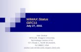WiMAX Status GEC11 July 27, 2011 Ivan Seskar WINLAB, Rutgers University Technology Centre of NJ 671 Route 1, North Brunswick, NJ 08902, USA seskar (at)