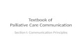 Textbook of Palliative Care Communication Section I: Communication Principles.