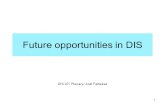 1 Future opportunities in DIS DIS 07/ Plenary/ Jol Feltesse.