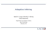 Adaptive Inlining Keith D. CooperTimothy J. Harvey Todd Waterman Department of Computer Science Rice University Houston, TX.