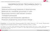 Institute of Biotechnology and Biochemical Engineering 1 Bernd Nidetzky VO Bioprocess Technology 1 BIOPROCESS TECHNOLOGY 1 Introduction Material and energy.
