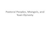 Pastoral Peoples, Mongols, and Yuan Dynasty