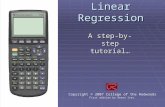 Linear Regression A step-by-step tutorial Copyright  2007 College of the Redwoods First edition by Aeron Ives.