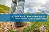 9. SYMBOLIC FRAMEWORK #2 Scouts, Venturer Scouts, and Rover Scouts Version 1.0  Dated 15 Jan 2016.