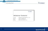 Speech Processing 1 Introduction Waldemar Skoberla   phone: +49 731 3994 110 fax: +49 731 3994 250 WWW: