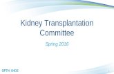 1 Kidney Transplantation Committee Spring 2016. 2 Recent Public Comment Proposals  OPTN Kidney Paired Donation (KPD) Priority Points  Changes apply.