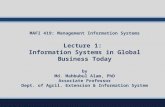 MAFI 419: Management Information Systems Lecture 1: Information Systems in Global Business Today by Md. Mahbubul Alam, PhD Associate Professor Dept. of.