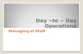 Day to  Day Operations Managing of Staff These slides has indicated that I organised content into an effective learning and teaching sequence.