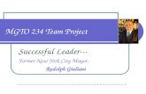 MGTO 234 Team Project Successful Leader--- Former New York City Mayor, Rudolph Giuliani.
