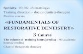 Specialty- 051302 Stomatology Тraining direction  doctor-dentists-therapist Elective courses  FUNDAMENTALS OF RESTORATIVE DENTISTRY  3 Course The.