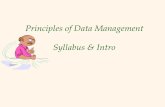 Principles of Data Management Syllabus  Intro. Welcome!  Course website:   Spr16/ .