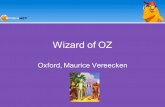 Wizard of OZ Oxford, Maurice Vereecken. Goal of implementing Woz Wp2 Quick insight in mapping events to Ontdeknet Working towards what to do in WP3.