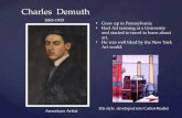 Charles Demuth Grew up in Pennsylvania