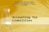 Accounting for Liabilities Georgia CTAE Resource Network Instructional Resources Office Written by: Dr. Marilynn K. Skinner May 2009.
