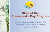State of the Chesapeake Bay Program Nick DiPasquale, CBP Director, EPA Executive Council Annual Meeting June 16, 2014 1.