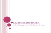 3.6: ACIDS AND BASES  Workbook pgs 145- 148 Buffered Solutions