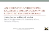 AN INDEX FOR ANTICIPATING EXCESSIVE PRECIPITATION WITH ELEVATED THUNDERSTORMS Alzina Foscato and Patrick Market Dept. of Soil, Environmental  Atmospheric.