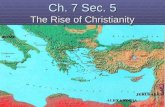 1 Ch. 7 Sec. 5 The Rise of Christianity. 2 The Beginnings of Christianity  The Romans allowed the provinces to practice their own religions  Still,