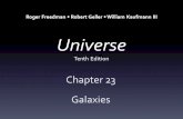 Universe Tenth Edition Chapter 23 Galaxies Roger Freedman Robert Geller William Kaufmann III.